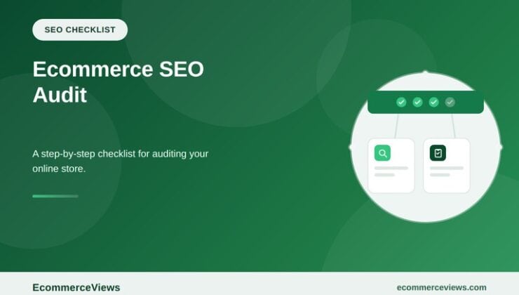 Ecommerce SEO Audit: A Step-by-Step Checklist for Online Stores