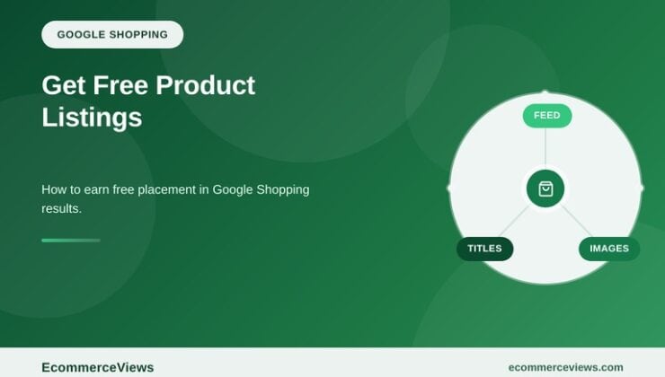 Google Shopping SEO: How to Get Free Product Listings